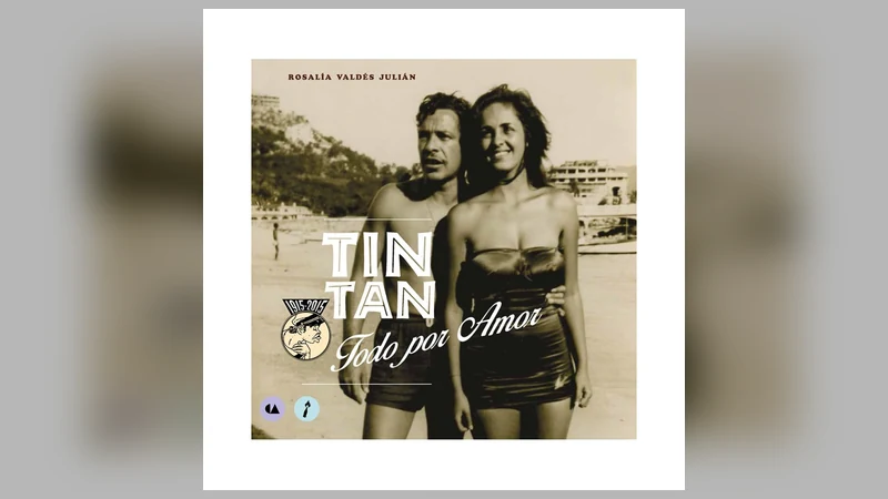 TIN TAN. TODO POR AMOR